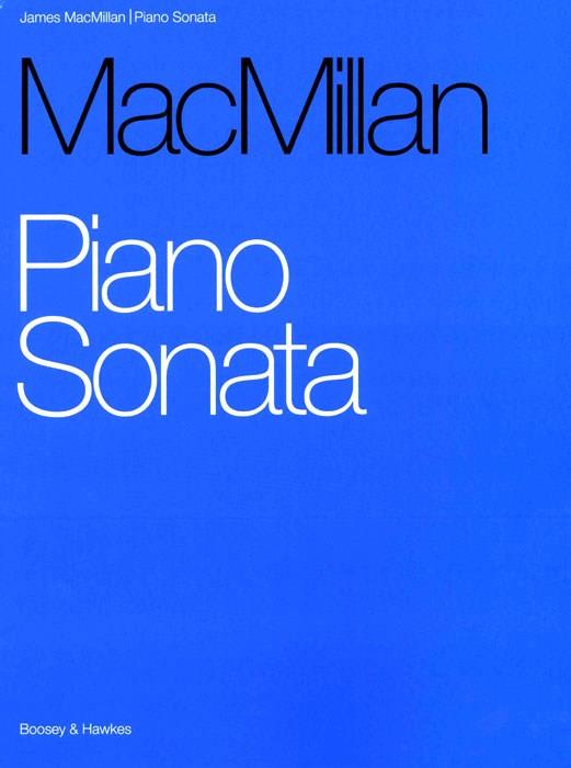 James MacMillan: Piano Sonata