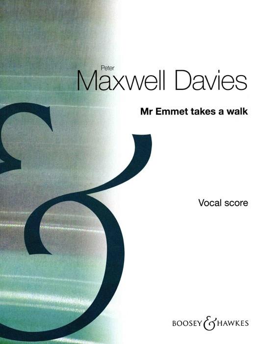 Peter Maxwell Davies, Sir: Mr Emmet geht spazieren