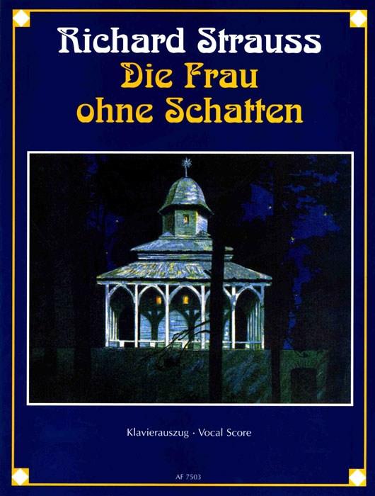 Richard Strauss: Die Frau ohne Schatten op. 65