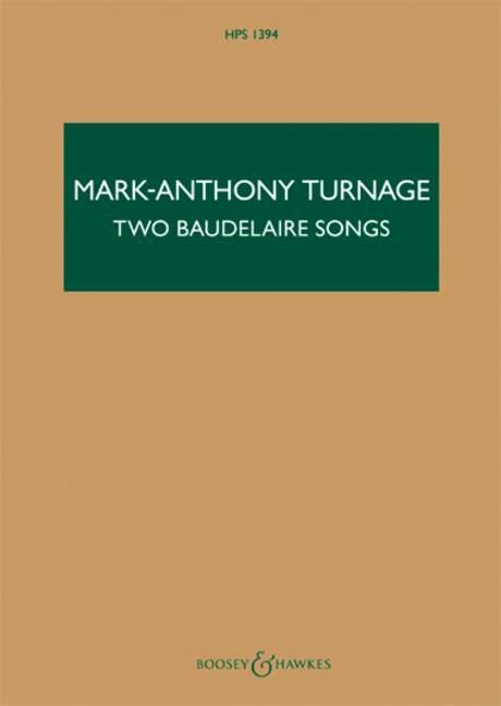 Mark-Anthony Turnage: Two Baudelaire Songs