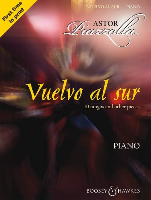 Astor Piazzolla: Vuelvo al Sur Piano