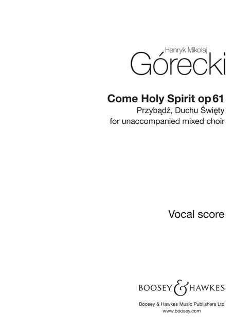 Henryk Mikolaj G¾recki: Come, Holy Spirit op. 61