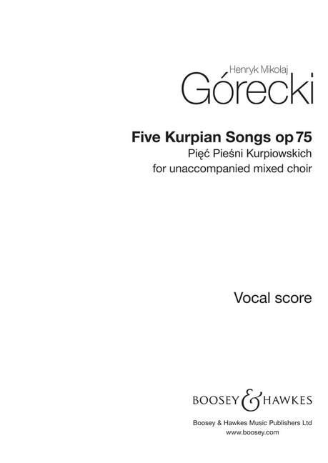 Henryk Mikolaj G¾recki: Five Kurpian Songs op. 75
