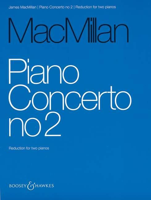 James MacMillan: Piano Concerto No. 2