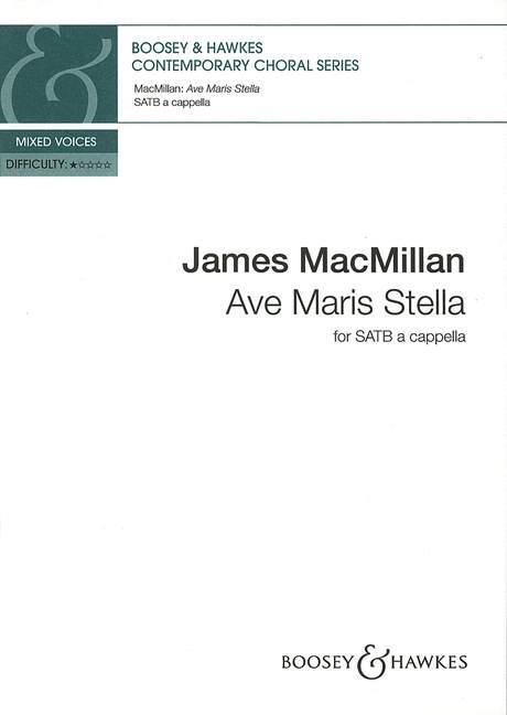 James MacMillan: Ave Maris Stella (SATB)