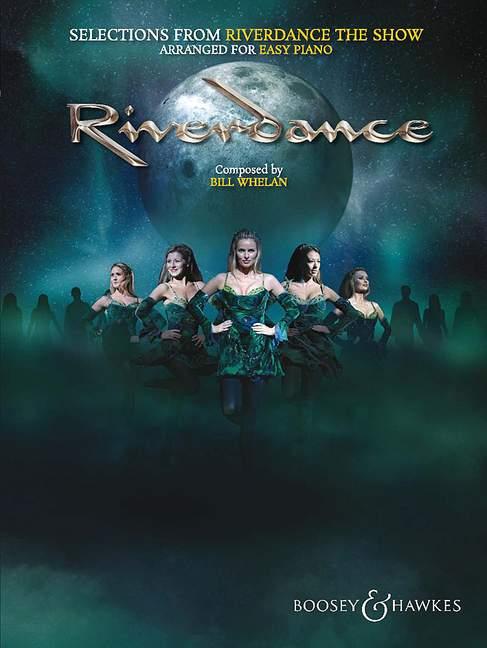 Bill Whelan: Selections from Riverdance - The Show