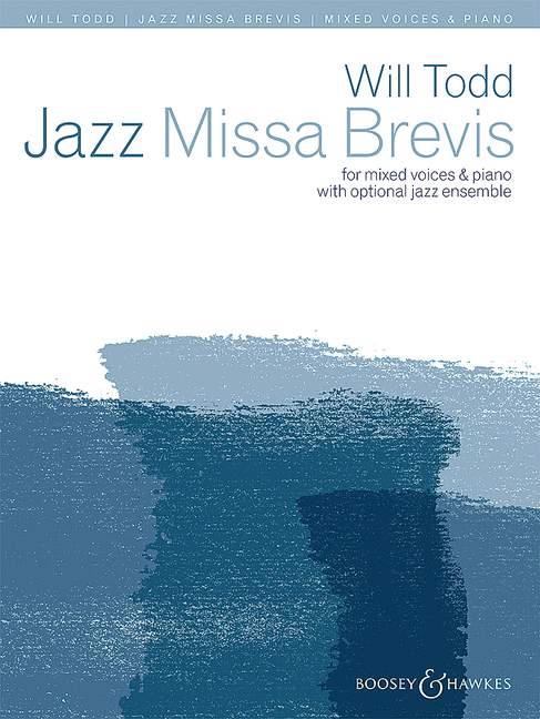 Will Todd: Jazz Missa Brevis