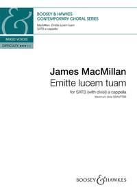 James MacMillan: Emitte Lucem Tuam (SATB)