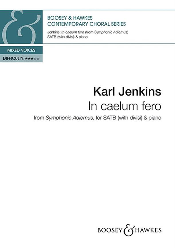 Karl Jenkins: In Caelum Fero
