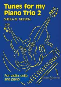 Sheila Mary Nelson: Tunes fuer my Piano Trio Vol. 2