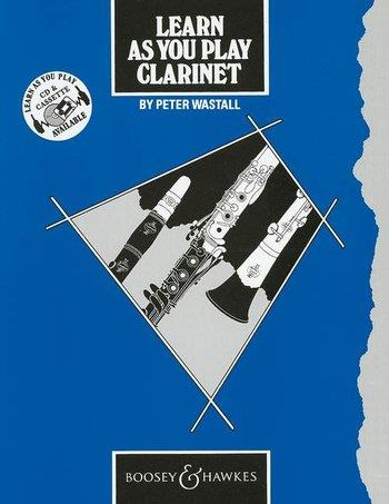 Learn As You Play Clarinet (English Edition)