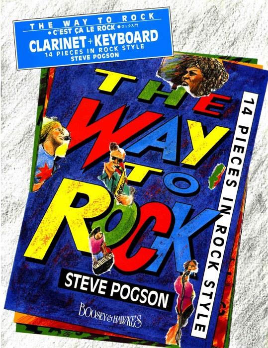 Steve Pogson: The Way to Rock