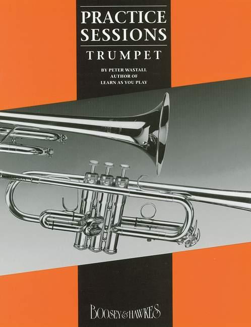 Peter Wastall: Practice Sessions Trumpet