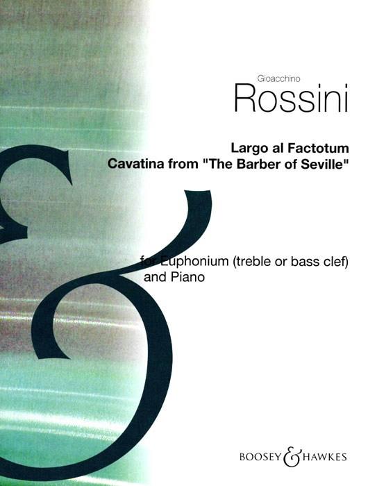 Gioachino Rossini: Largo Al Factotum