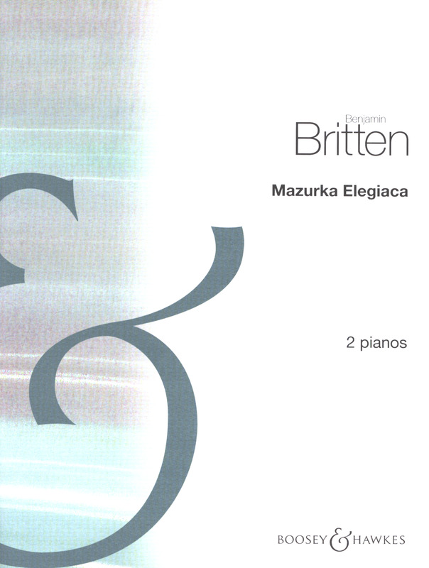 Britten: Mazurka Elegiaca Op.23 No.2