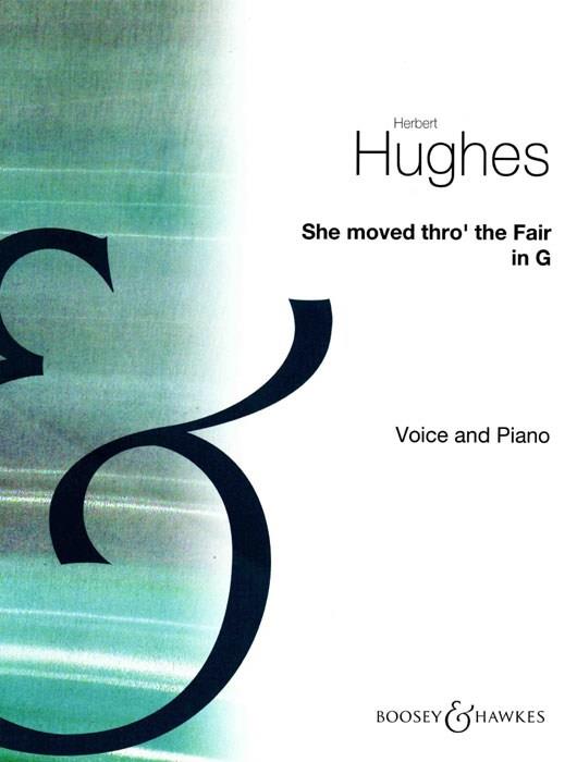 Herbert Hughes: She Moved Thro' The Fair in G