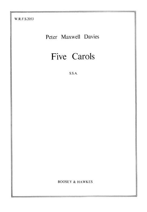 Peter Maxwell Davies, Sir: Five Carols