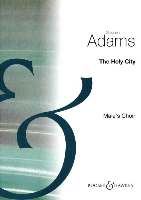 Stephen Adams: The Holy City