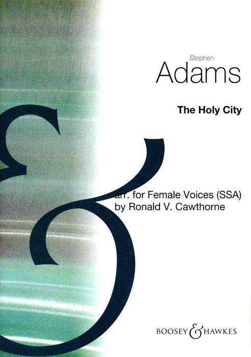 Stephen Adams: The Holy City