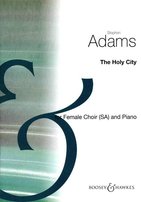 Stephen Adams: The Holy City