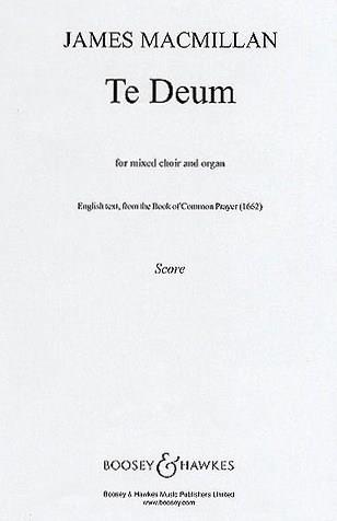 James MacMillan: Te Deum (SATB)