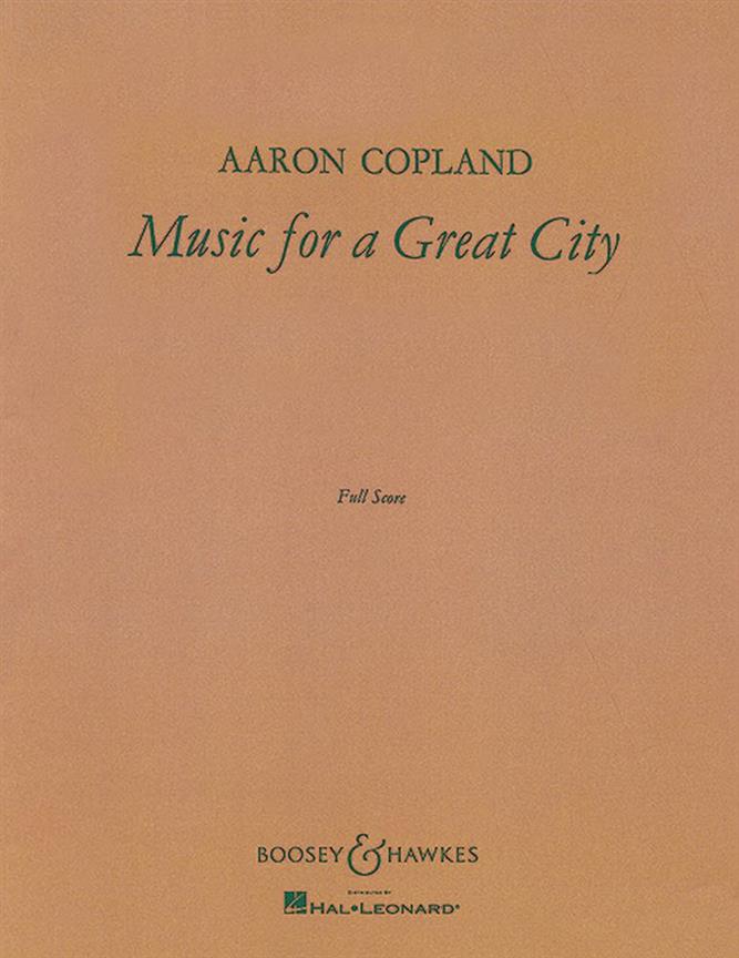 Aaron Copland: Music For A Great City