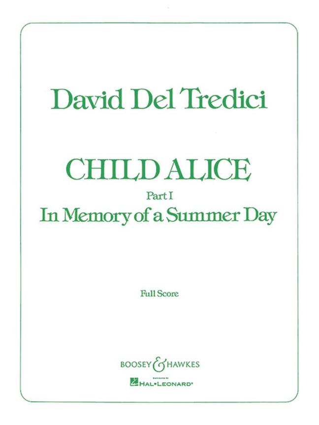 David Del Tredici: Child Alice Part I