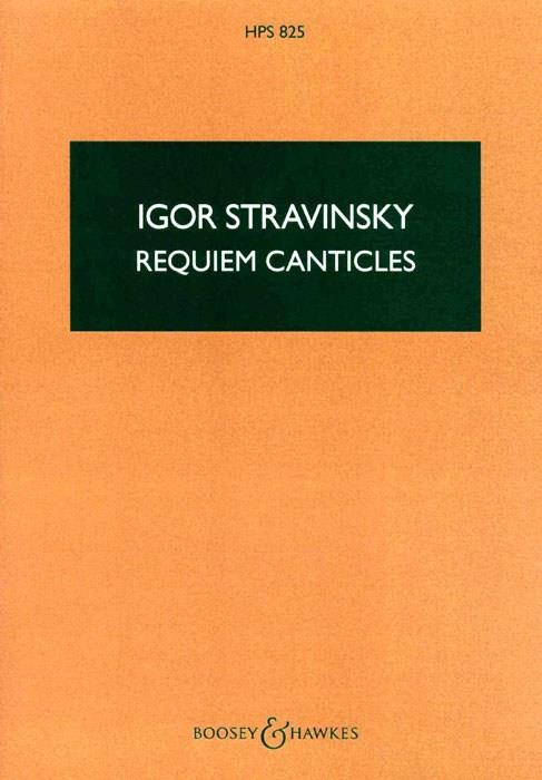 Igor Stravinsky:  Requiem Canticles