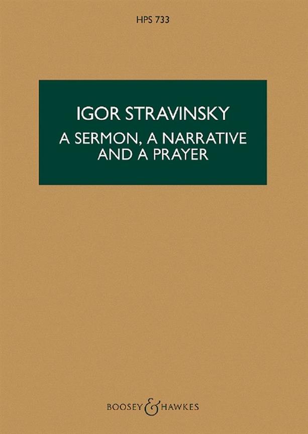 Igor Stravinsky:  A Sermon, a Narrative and a Prayer