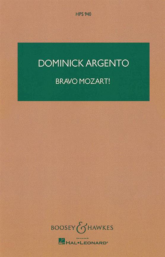 Dominick Argento: Bravo Mozart!