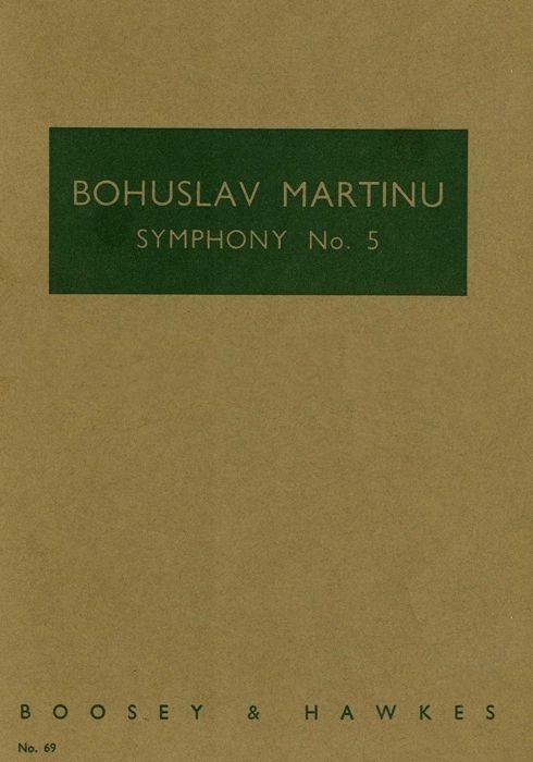 Bohuslav Martinu: Symphony No. 5 H 310