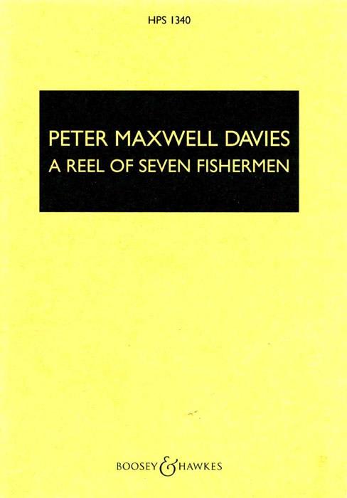 Sir Peter Maxwell Davies: A Reel of Seven Fishermen