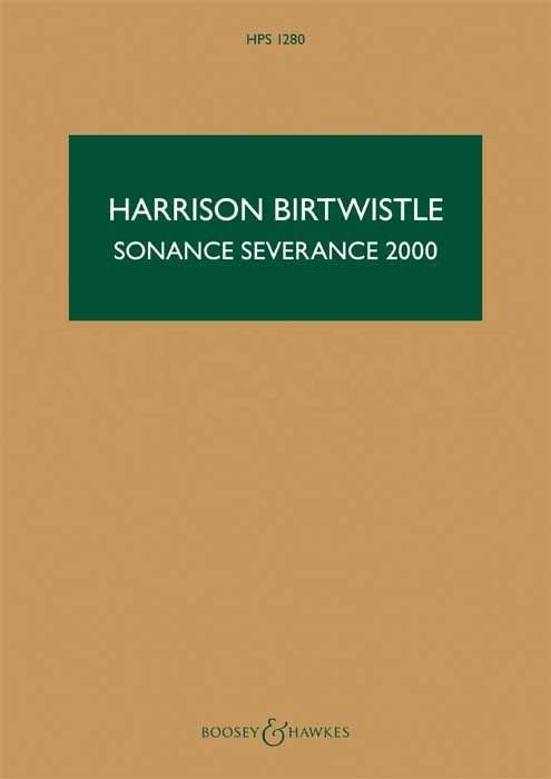 Sir Harrison Birtwistle: Sonance Severance 2000