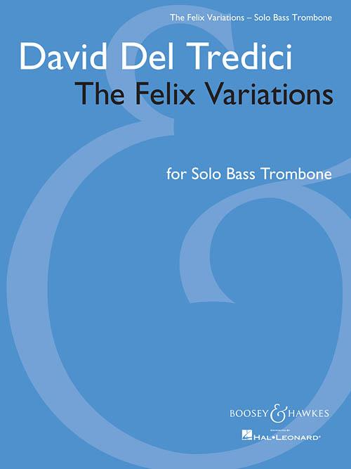 David Del Tredici: The Felix Variations