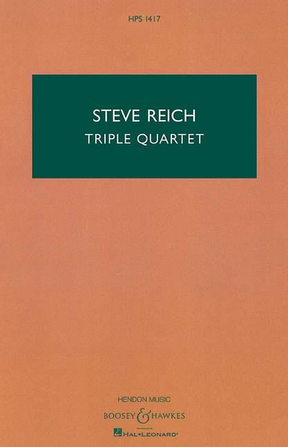 Steve Reich: Triple Quartet