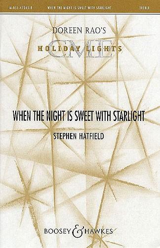 When the night is sweet with starlight