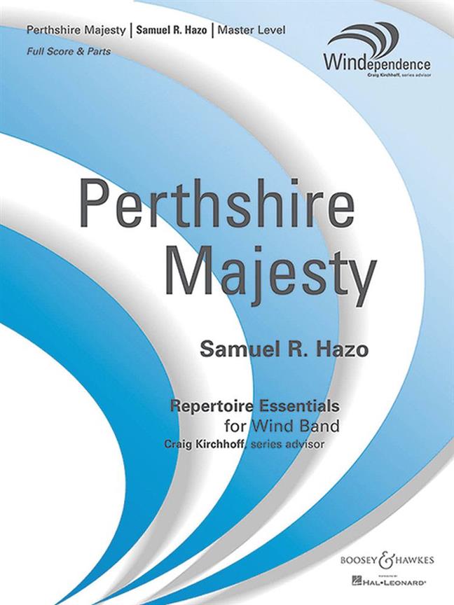 Samuel R. Hazo: Perthshire Majesty (Harmonie)