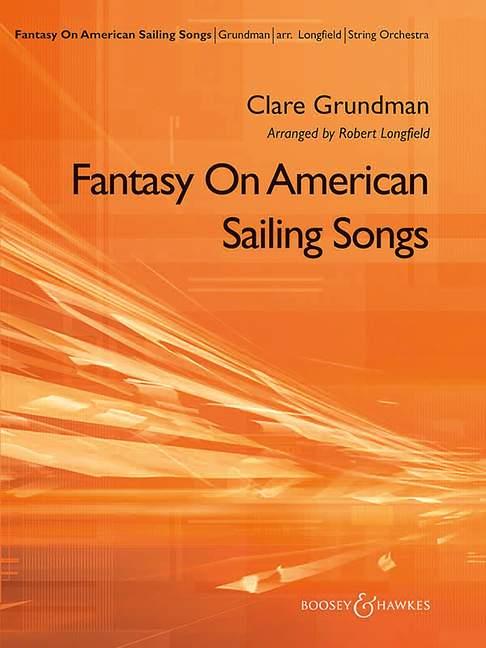 Clare Grundman: Fantasy on American Sailing Songs