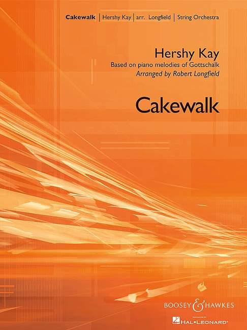 Hershy Kay: Cakewalk