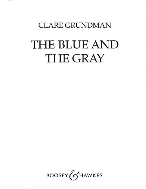 Clare Grundman: The Blue and the Gray