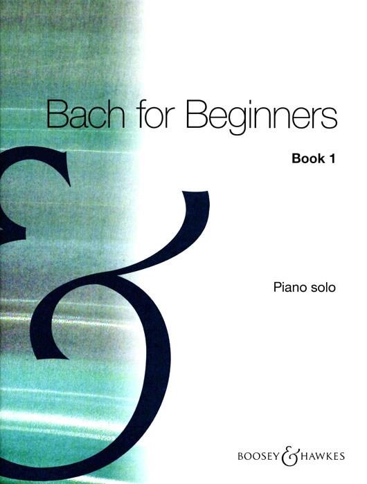 Bach for Beginners Book 1