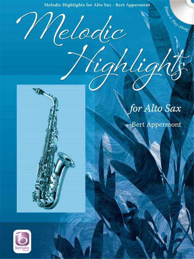 Bert Appermont: Melodic Highlights – Alto Sax