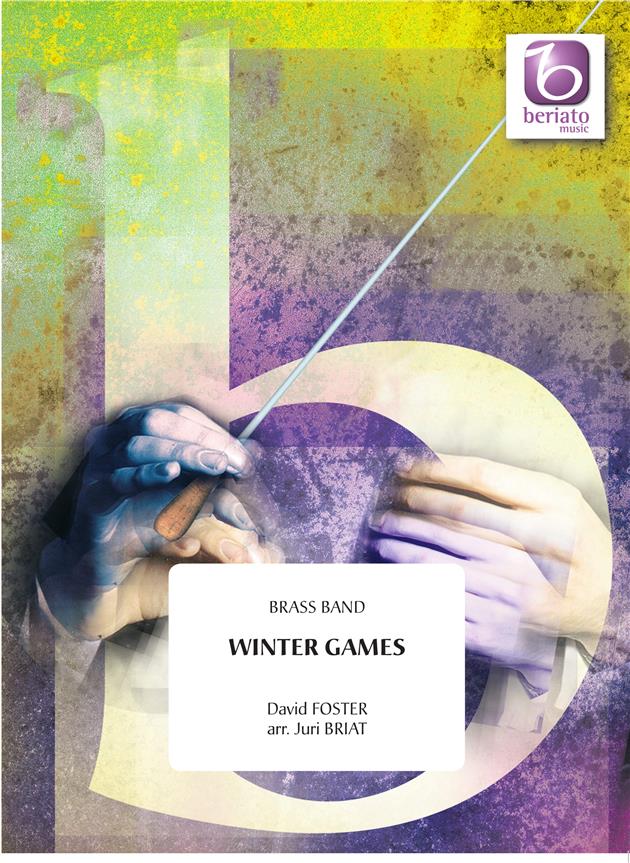David Foster: Winter Games (Brassband)