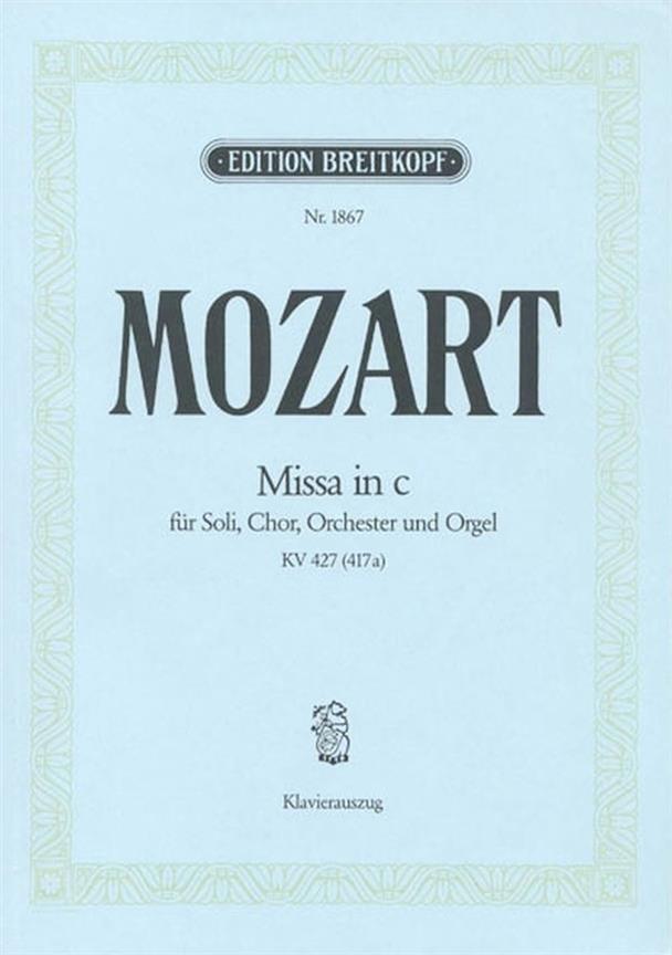 Mozart: Missa c-moll Kv 427 (417a)