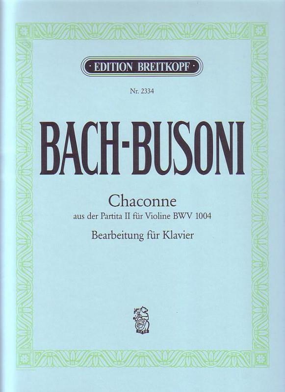 Bach: Chaconne aus der Partita II d-moll BVW 1004
