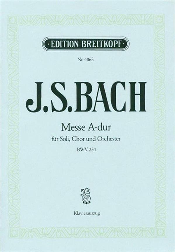 Bach: Messe A Bwv234