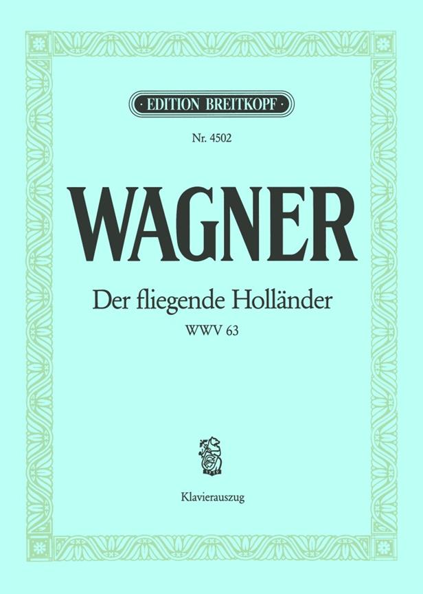 Richard Wagner: Der Fliegende Hollander WWV 63