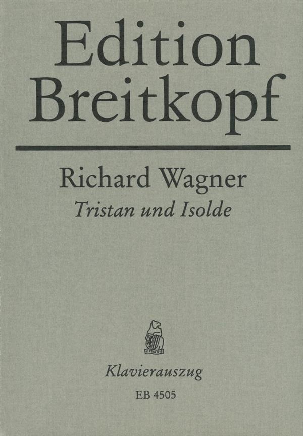 Richard Wagner: Tristan & Isolde