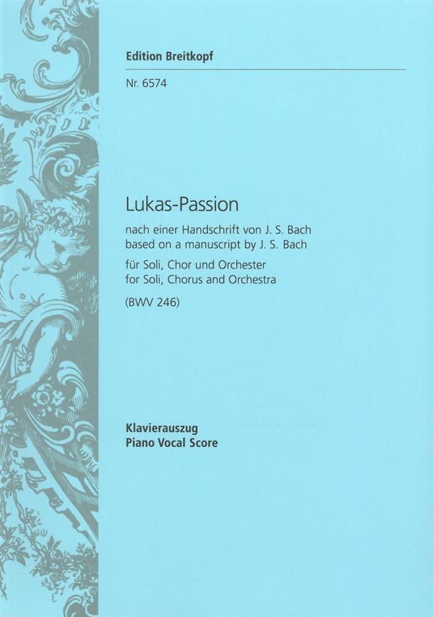 Bach: Lukas-Passion BWV 246 