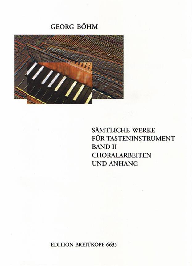 Bohm: Sämtliche Werke fuer Tasteninstrument - Band 2